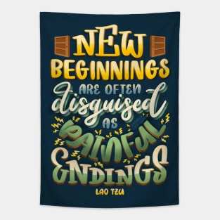 New Beginnings Disguised Painful Endings Opportunity Lao Tzu Tapestry