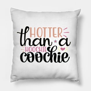 Hotter Than A Hoochie Coochie 90s Country Music Trendy Summer Pillow