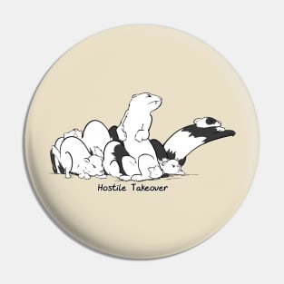 Ferret- Hostile Business Takeover Pin