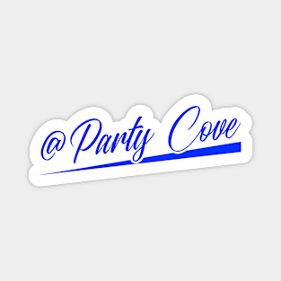 PARTY COVE Magnet