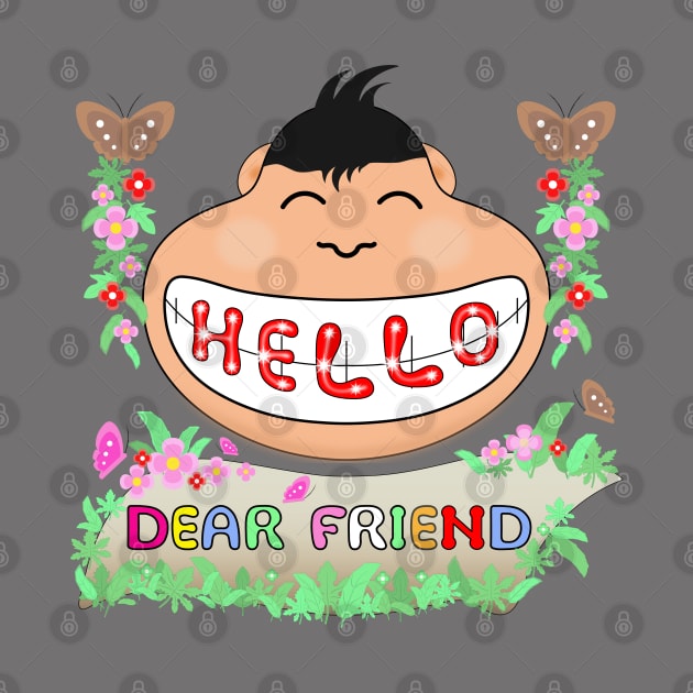 Hello dear friend by be1shop