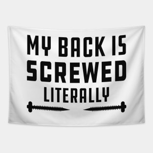 Physical Therapist - My back is screwed literally Tapestry