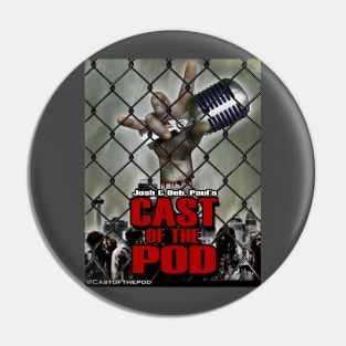 Cast Of the Pod Zombies Pin