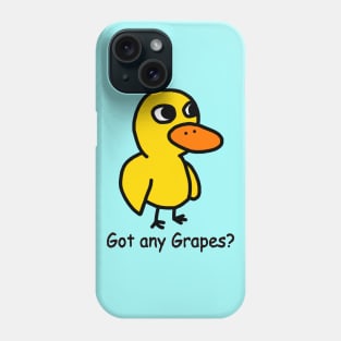 Got Any Grapes? Phone Case