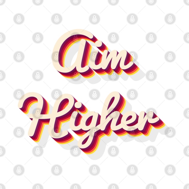 Aim Higher by aaallsmiles