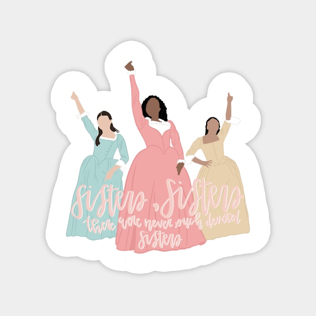 Schuyler Sisters Magnet by missannagray