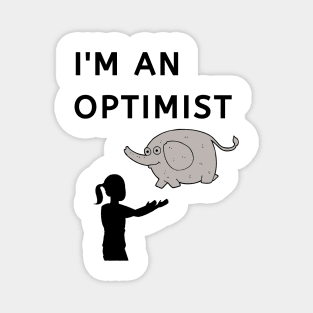 I Am An Optimist, Can Catch An Elefant Magnet