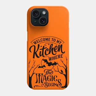 Welcome to my kitchen Phone Case