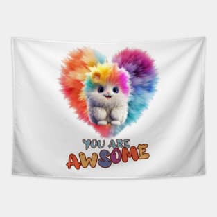 Fluffy: "You are awsome" collorful, cute, furry animals Tapestry