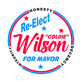 Re-Elect Goldie Wilson T-Shirt