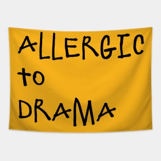 Allergic To Drama Tapestry