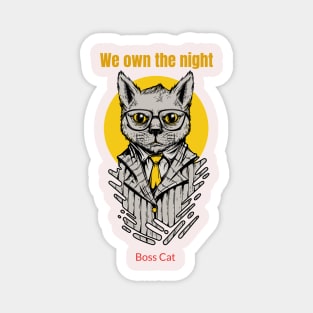 We own the night Boss Cat Magnet