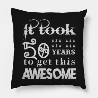 Copy of It took 50 years to get this awesome Pillow