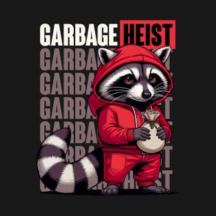 Garbage Heist | Racoon Cat | Trash | Animal | Movie Icon | Pop Culture | Hero | Villain T-Shirt