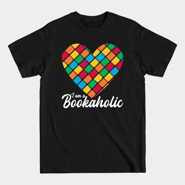 Discover Bookaholic Book Lover - Librarian - T-Shirt