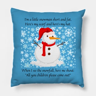 I am a little snowman short and fat nursery rhyme Pillow