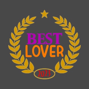 Best Lover of 2023 T-Shirt