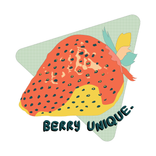 Funny Quote: Berry Unique Edition T-Shirt