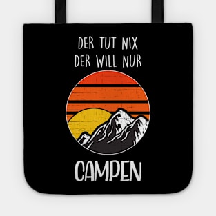 Der Tut Nix Der Will Nur Campen I Retro Berge Camping Tote