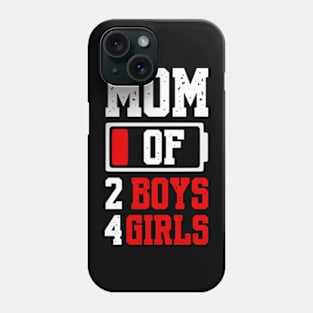 Mom of 2 Boys 4 Girls Shirt Gift from Son Mothers Day Birthday Women Phone Case