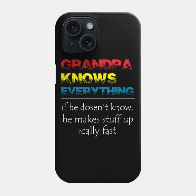 GRANDPA KNOWS EVERYTHING Phone Case by NAYAZstore