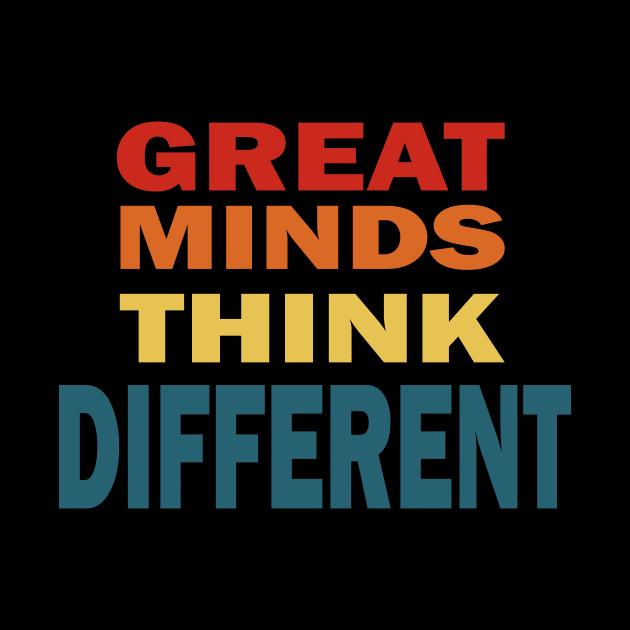 Great minds think different by Prints by Hitz