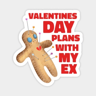 Valentines Day Plans with My Ex Magnet