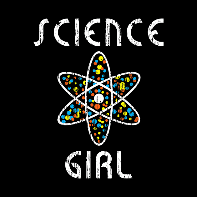 Science Girl T-Shirt Physics Chemists Teacher Student Gift by Sharilyn Bars