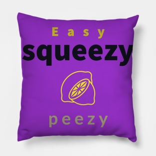 easy squeezy lemon peezy Pillow