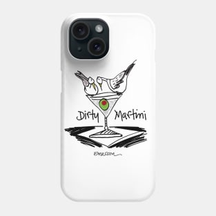 Dirty Martini Phone Case