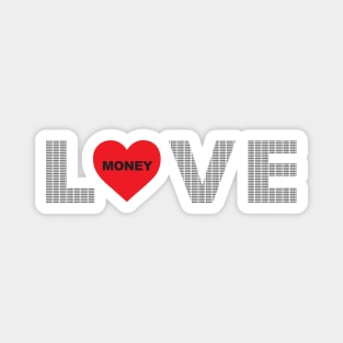 LOVE MONEY HEART Magnet