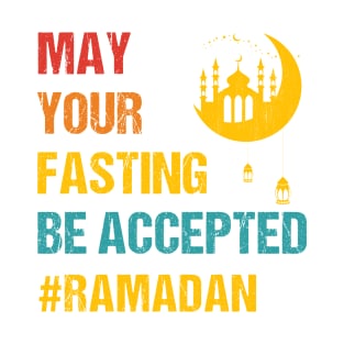 May Your Fasting Be Accepted - Ramadan Kareem - Ramadan Mubarak - Ramadan Month 2023 Vintage T-Shirt