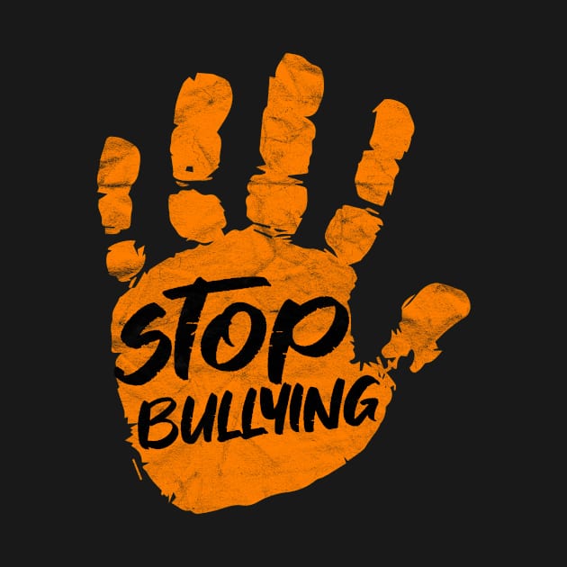 ANTI BULLY - Stop Bullying by AlphaDistributors