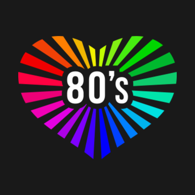 I Love The 80s