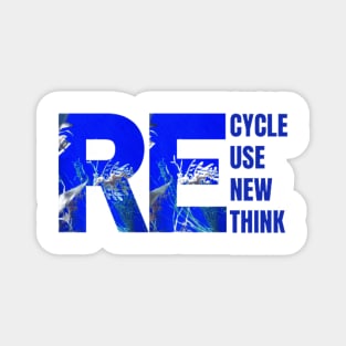 Recycle Reuse Renew Rethink Crisis Environmental Activism Magnet