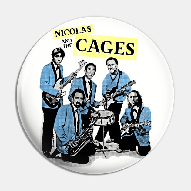 Nicolas and the Cages (Nic Cage Band Shirt) Pin by UselessRob