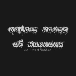 Valdis House of Horrors T-Shirt