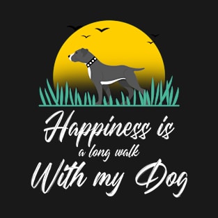 Happiness Is walking My Dog T-Shirt