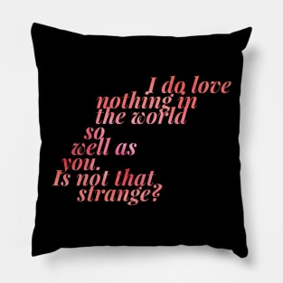 Nothing in the World (v2) Pillow