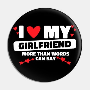 I Love My Girlfriend Words Arrows GF I Heart My Girlfriend Pin