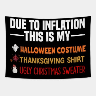 Due To Inflation This Is My Halloween Costume Tapestry