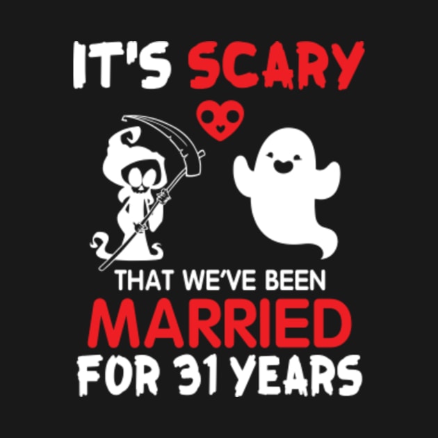 It's Scary That We've Been Married For 31 Years Ghost And Death Couple Husband Wife Since 1989 by Cowan79