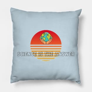 Science is the Answer, Celebrate the Beauty of Science, Science + Style = Perfect Combination Pillow