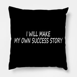 Success inspirational t-shirt gift idea Pillow