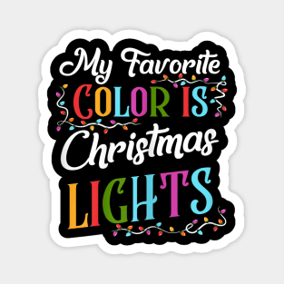 my favorite color is christmas lights Magnet