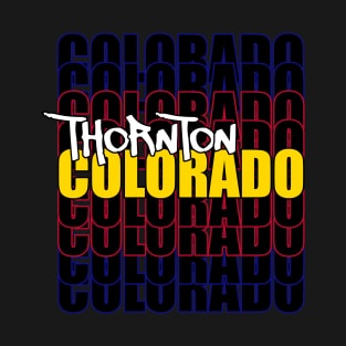 Thornton Colorado Typography T-Shirt