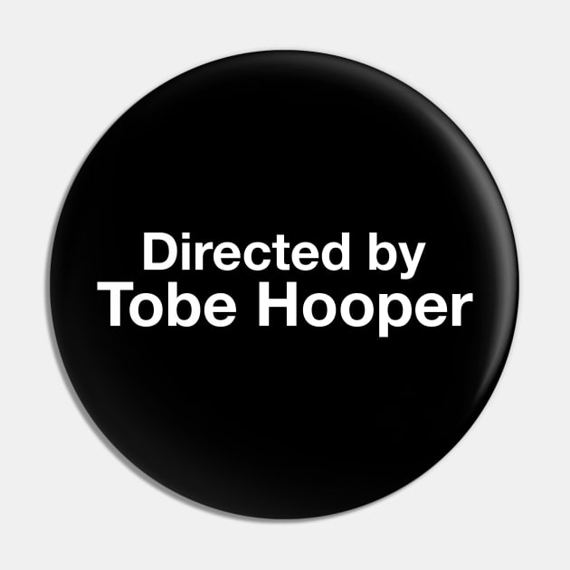 Directed by Tobe Hooper Pin by cpt_2013