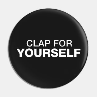 Clap for Yourself Pin