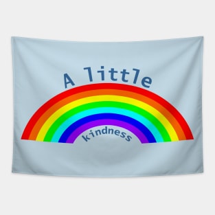 A Little Kindness Rainbow Goes a Long Way Tapestry