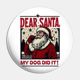 Dear Santa…My Dog Did It: Vintage Santa Art Desig Pin